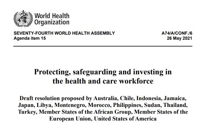 JimC_HRH's tweet photo. #WHA74:  Resolutions A74/A/CONF./3 &amp; A74/A/CONF./6. both call for a “global health and care worker compact” on how to protect health &amp; care workers, safeguard their rights &amp; promote &amp; ensure decent work. 

Looking forward to work with @WHO partners on this. https://t.co/Nv7tGK1Ecz