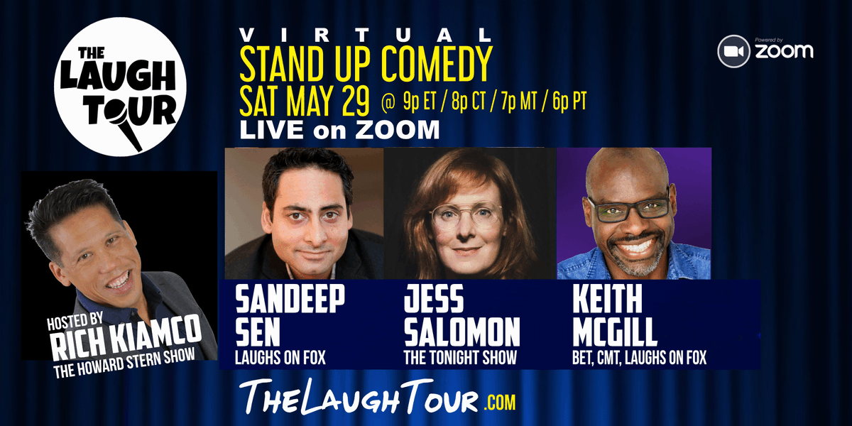 TheLaughTour's tweet photo. Sat 5/29 LIVE #COMEDYONZOOM 9p ET / 6p PT w @KeithMcGill1 @jess_salomon @sandipsencomic @RichKiamco @TheLaughTour #VIRTUALstandup #virtualcomedy #standupcomedyonzoom https://t.co/kY9Ni5SbW1 https://t.co/vj1cgzWurx