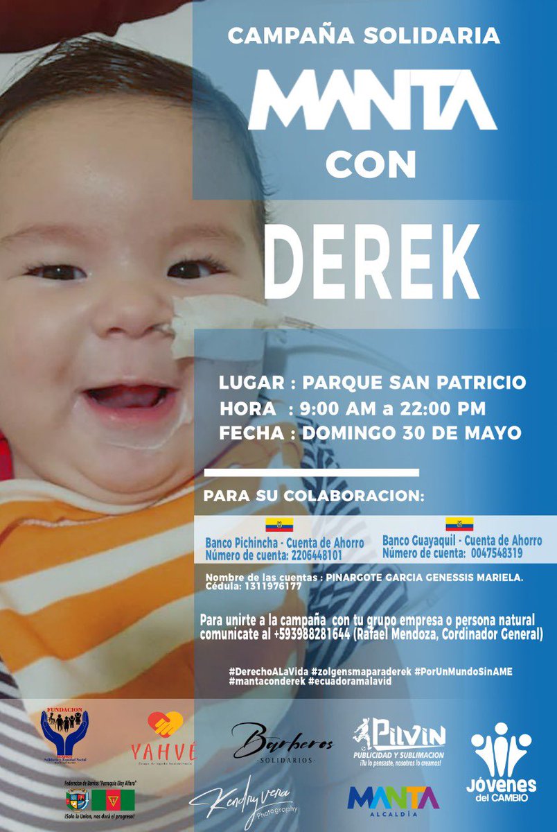 Nos unimos por Derek, un pequeño manabita, con una rara enfermedad cuyo medicamento cuesta más de 2 millones de dólares. 

Los invitamos a ser solidarios y contribuyan con este bebé que hoy nos necesita. 

Mañana, como #jóvenesdelcambio, estaremos colaborando en esta actividad