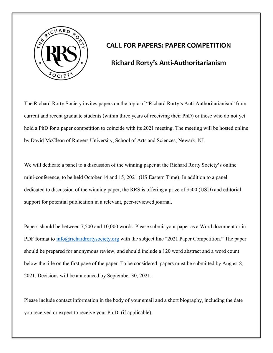 The Richard Rorty Society invites papers on the topic of “Richard Rorty’s Anti-Authoritarianism” from current and recent graduate students.