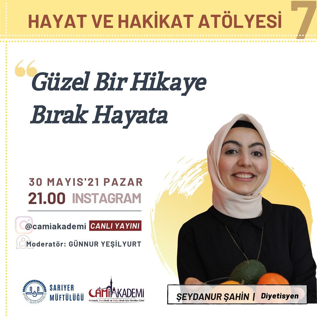 Hayat ve Hakikat Atölyesi'nde bu ayki konumuz Güzel Bir Hikaye Bırak Hayata.
.
Konuğumuz Diyetisyen Şeydanur Şahin Hanımefendi ile gerçekleşecek olan programımıza hepinizi bekleriz 🌿
.
#camiakademi
#itücamii
#yenidencamii
#itü1773