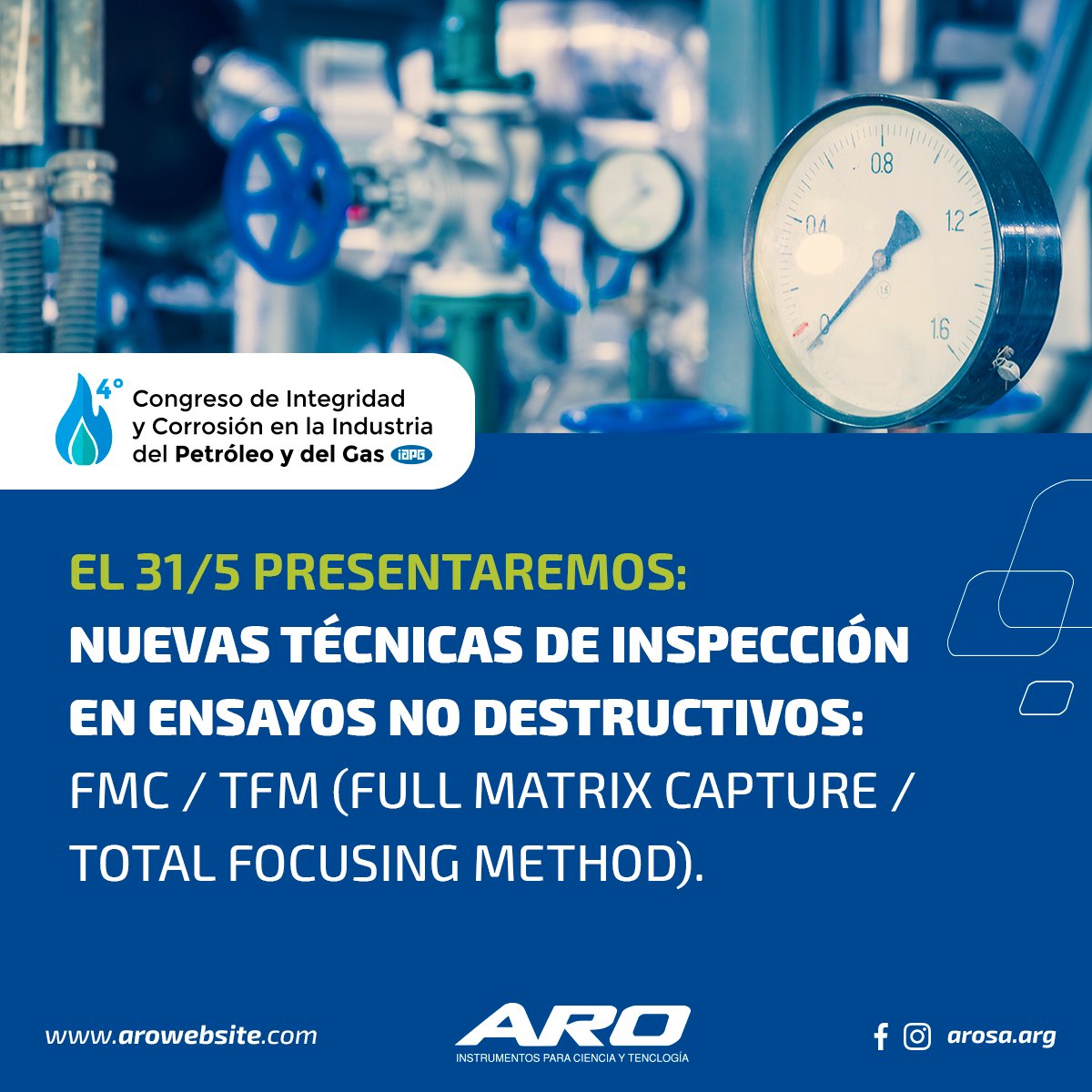 AROsa_Arg's tweet photo. 4° Congreso de Integridad y Corrosión en la Industria del Petróleo y del Gas .
▪️ Presentaremos: NUEVAS TÉCNICAS DE INSPECCIÓN EN ENSAYOS NO DESTRUCTIVOS: FMC / TFM (FULL MATRIX CAPTURE / TOTAL FOCUSING METHOD).
⚠️ Lunes 31/5 - 14.00hs - Sala 2. 
https://t.co/Qyujn8pvaE https://t.co/HY1fvyyH1b