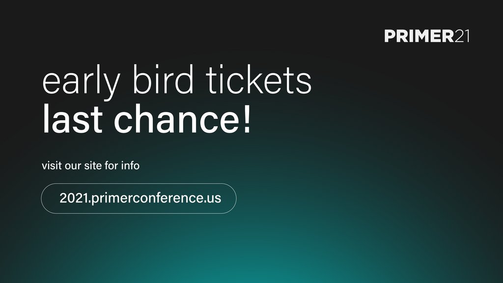 Early bird tickets are almost sold out! ⁠
Don't miss your chance for discounted #PRIMER21 access!⁠
⁠
#P21 Global will take place Wed, July 7 - Fri, July 9 &amp; workshops will happen Friday &amp; over weekend
⁠
Get Tix 🎟  &amp; event updates on our Hopin page!⁠

bit.ly/PRIMERtix