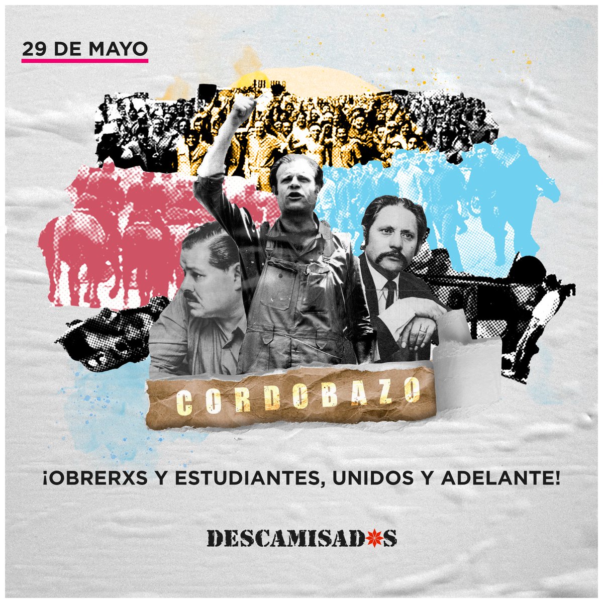 Descamisadxs's tweet photo. 💥Se cumplen 52 años de la gesta histórica del Cordobazo organizada por trabajadorxs y estudiantes que puso en jaque la dictadura de Onganía. https://t.co/24c9RD853O