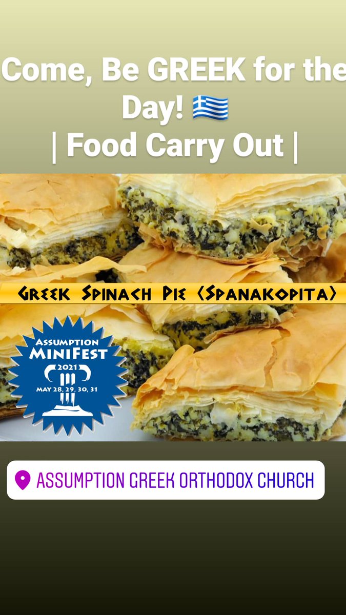 AssumptionFest's tweet image. Spanakopita is ready for you!!!
May 28 , 29, 30, 31 2021