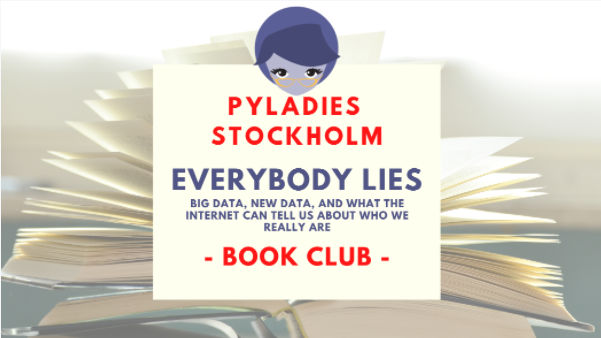 RT: #PyLadiesStockholm
[ONLINE] PyLadies Sthlm Book Club - Everybody Lies

This time we will discuss "Everybody Lies: Big Data, New Data, and What the Internet Can Tell Us About Who We Really Are".

buff.ly/34iXg8D