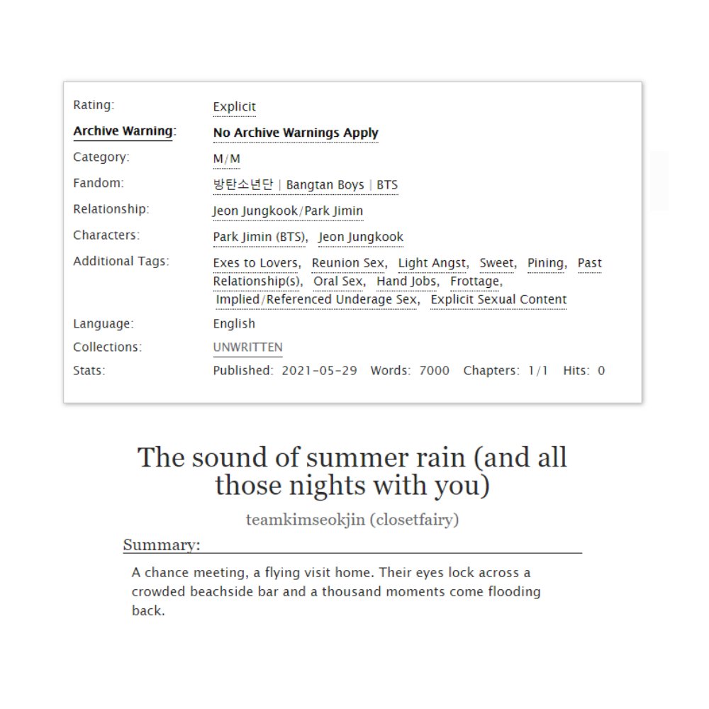 The sound of summer rain (and all those nights with you)

➳Jikook, 7K
➳Exes to Lovers, Sweet, Explicit 🔞

A chance meeting, a flying visit home. Their eyes lock across a crowded beachside bar and a thousand moments come flooding back.

#unwritten2021