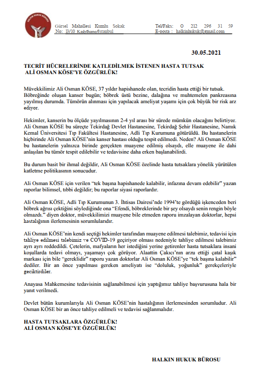 Devlet bütün kurumlarıyla Ali Osman KÖSE’nin hastalığının ilerlemesinden sorumludur. Ali Osman KÖSE bir an önce tahliye edilmeli ve tedavisi sağlanmalıdır. #aliosmanköseyeözgürlük