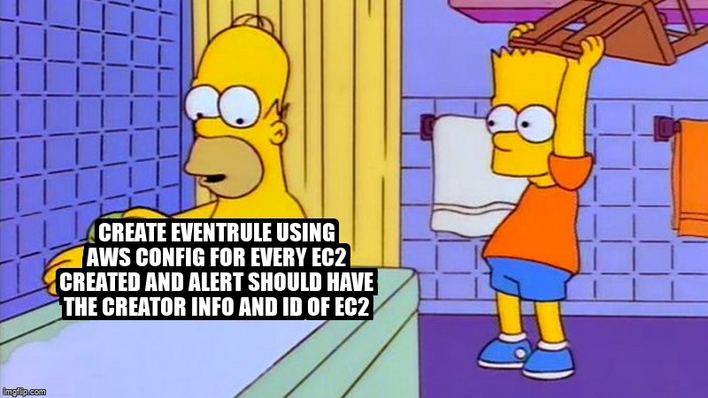 overflow_meme's tweet image. Create eventrule using AWS config for every ec2 created and alert should have the creator info and id of ec2 stackoverflow.com/questions/6775… #amazoncloudwatch #awsconfig #amazonsns #amazonwebservices #devops