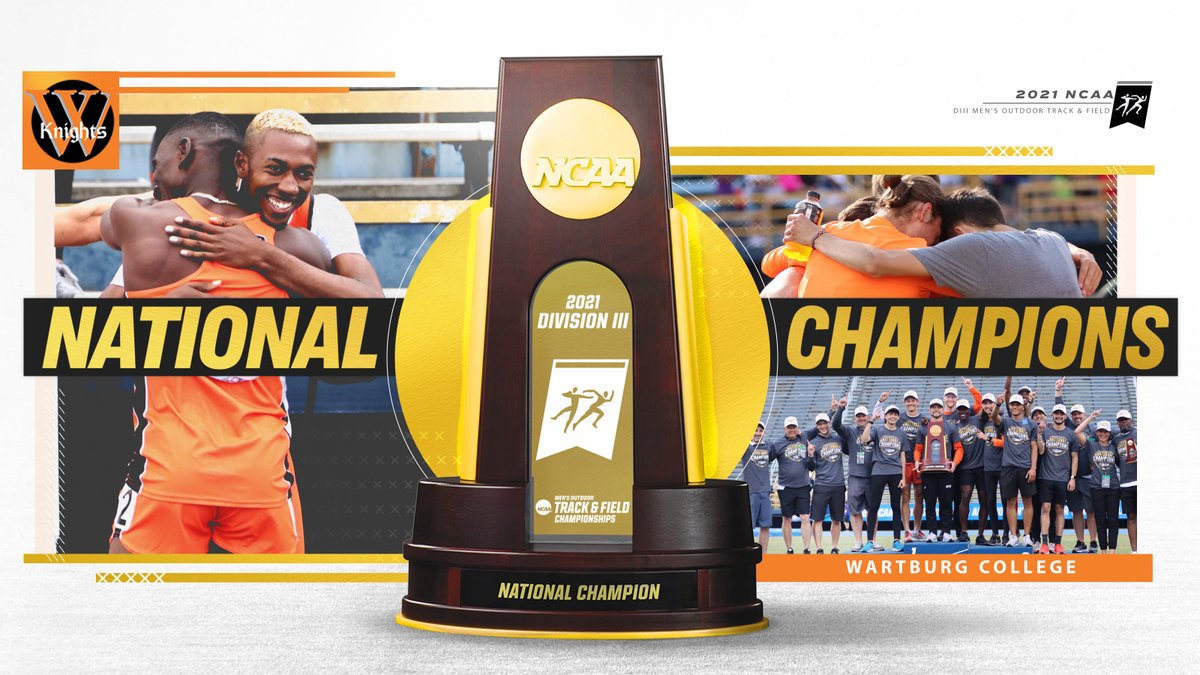 NCAADIII's tweet photo. Congratulations to the 2021 NCAA Division III Men's Outdoor Track &amp; Field National Champions of  WARTBURG COLLEGE! 🏆 @WartburgKnights #d3tf https://t.co/htWTodSCcy