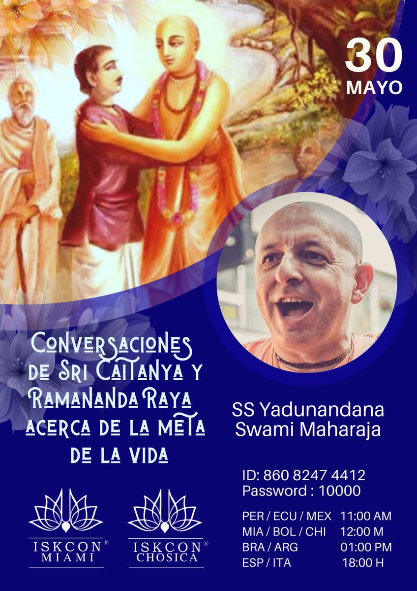 ChosicaIskcon's tweet photo. Mañana,  domingo 30 de mayo, Su Santidad Yadunandana Swami Maharaja nos brindará una magnífica conferencia. El tema: "Conversaciones de Sri Caitanya y Ramananda Raya acerca de la meta de la vida".
Ésta clase será transmitida simultáneamente con ISKCON Miami. 
¡Los esperamos! https://t.co/cdnGuCtMVF
