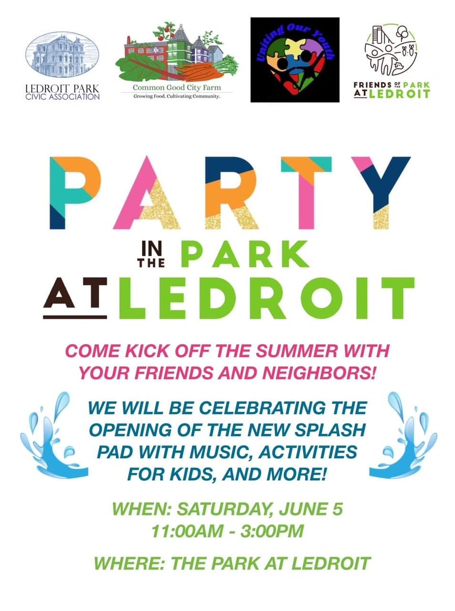 Come one, come all!  We will be celebrating the Park at Ledroit's "re-opening" next Saturday June 5 after our recent renovations, including the new splash pad!