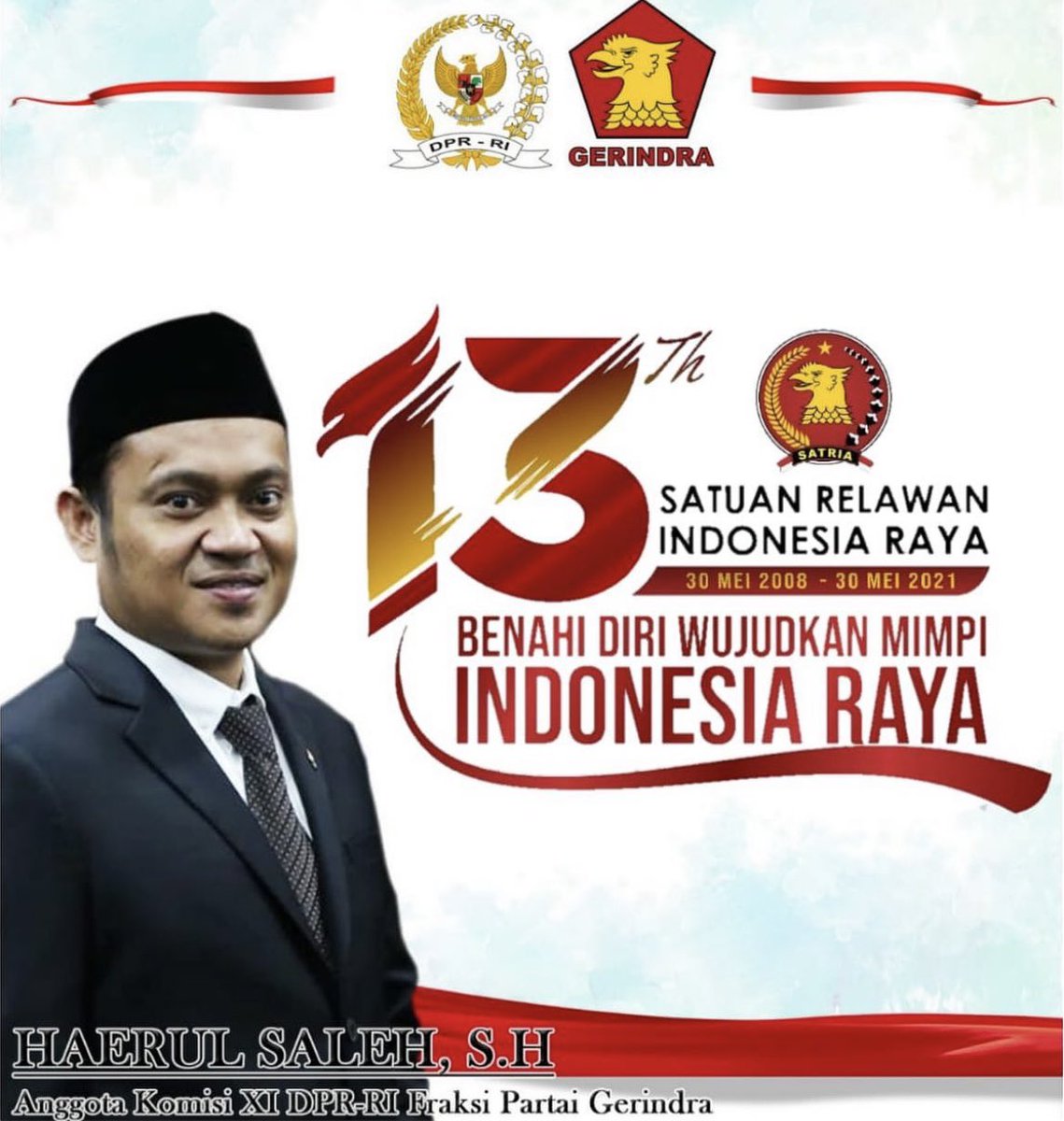 Anggota DPR RI <a href="/HaerulAco/">Haerul Saleh Aco</a> mengucapkan Dirgahayu Satria yang ke 13 #GerindraSejati