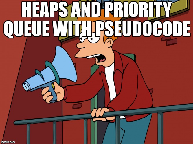 overflow_meme's tweet image. heaps and priority queue with pseudocode stackoverflow.com/questions/6707… #heap #pseudocode #priorityqueue #languageagnostic