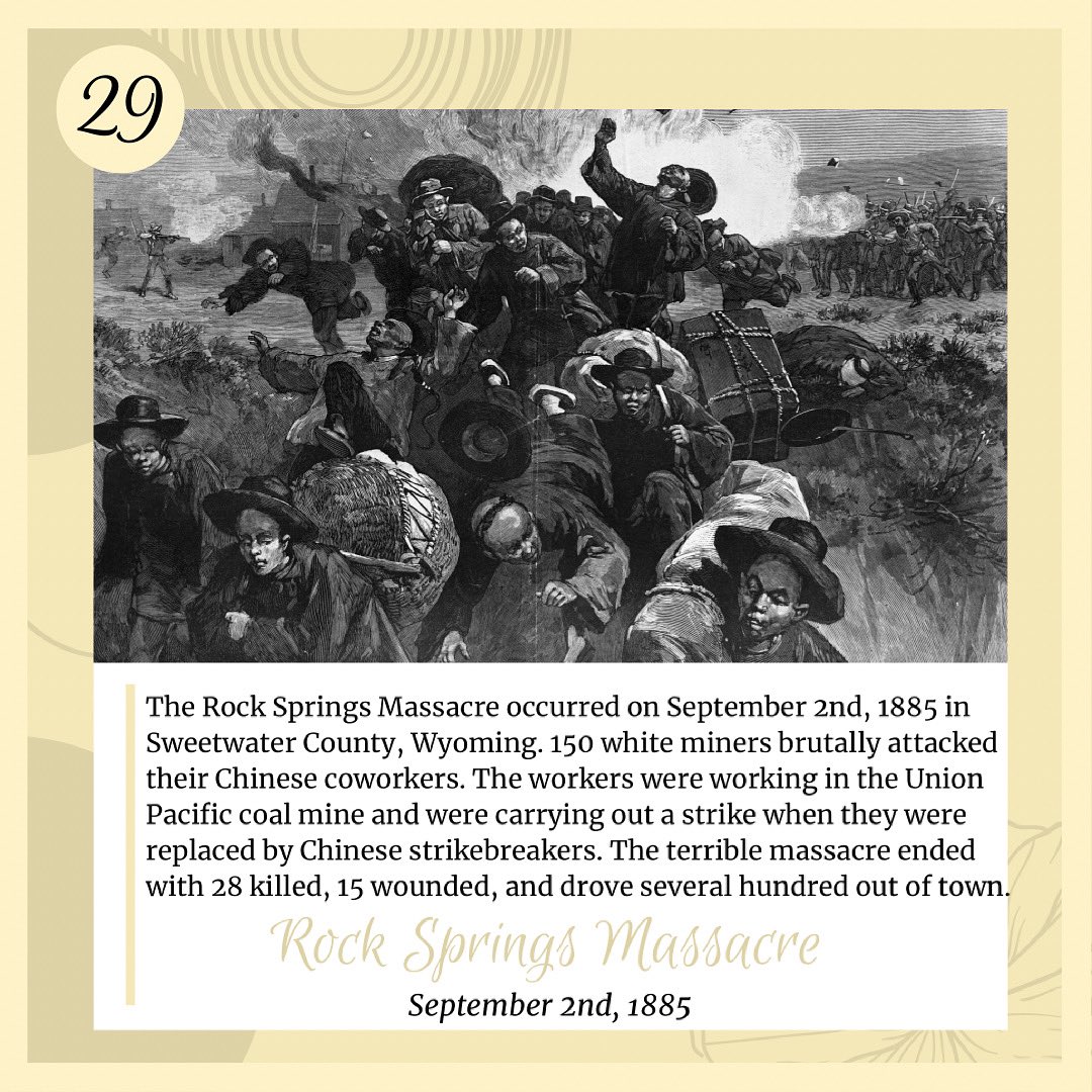 May 29th: Today we are featuring the Rock Springs Massacre. This occurred in September 2nd, 1885 in Wyoming. The intentions behind the massacre included the jealously white workers had when they realized they had been replaced by Chinese strike breakers. #AAPIHM