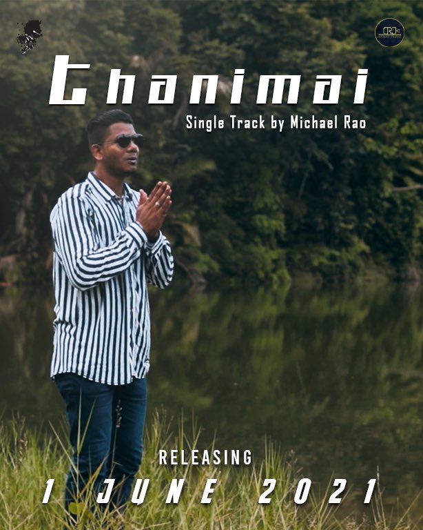 DRJINFINITY's tweet photo. Michael Rao Productions proudly presents “Thanimai” by @michaelraomrp and Music Video Directed by Devaraj @drj_infinity in association with DRJ INFINITY STUDIOS and Sollisai Records @drburn https://t.co/LfxC7ZBgdI
