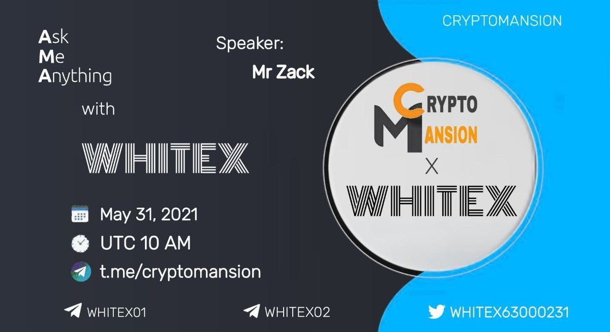 MansionCrypto's tweet photo. Crypto Mansion will hold an  #AMA with Whitex on May, 31th 2021 at 10 AM UTC

🎁Reward Pool: $100

🏡Venue: https://t.co/IJ6tJ9SLCj

✅Rules: 
🔸Like and Retweet
🔸Follow @WHITEX63000231
  and @MansionCrypto

✍️Comment 3 best questions with #WHITEX and tag 5 Friends https://t.co/xAnLslk7XS