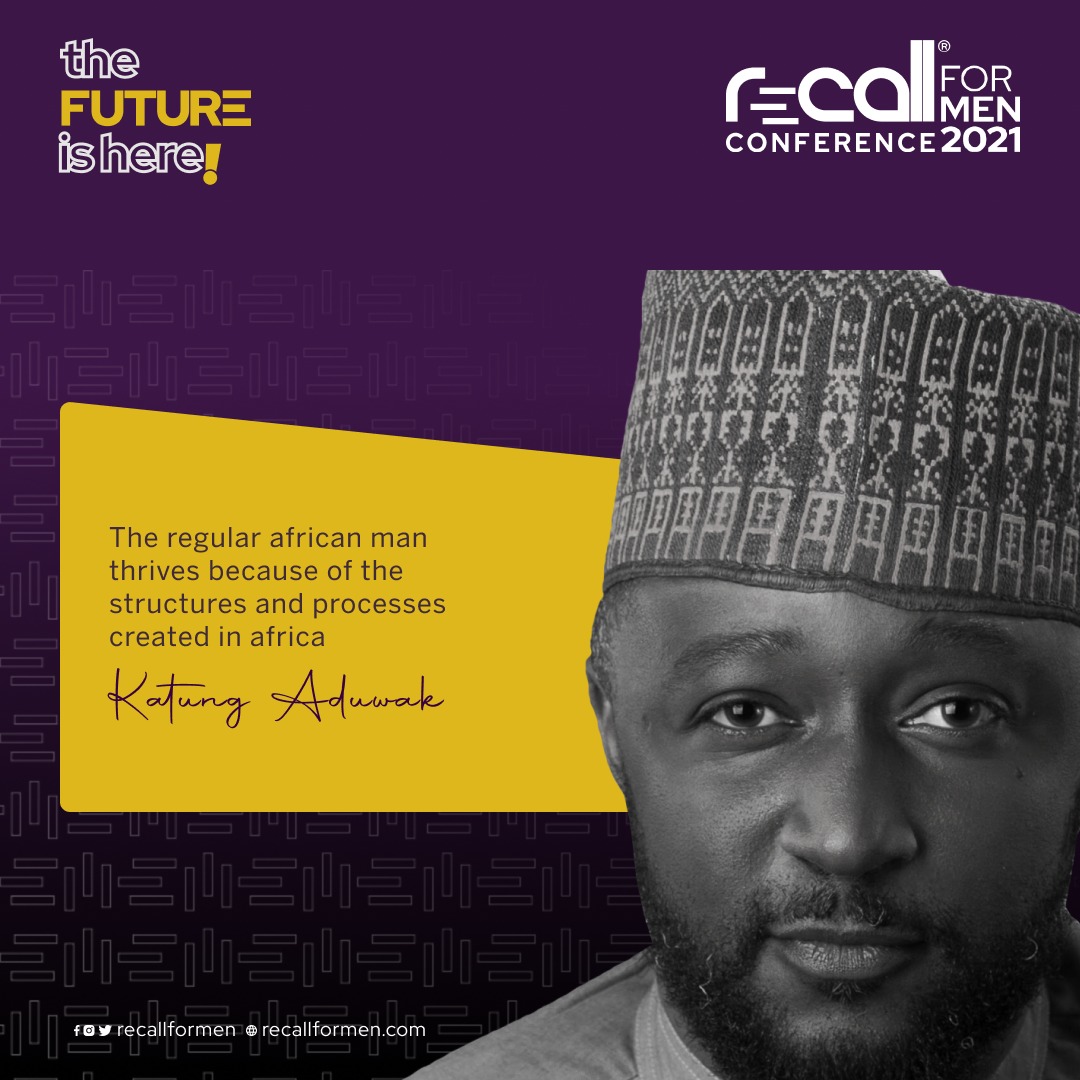 recallformen's tweet photo. "The regular african man thrives because of the structures and processes created in africa." - Katung https://t.co/DmF8C1Gpck