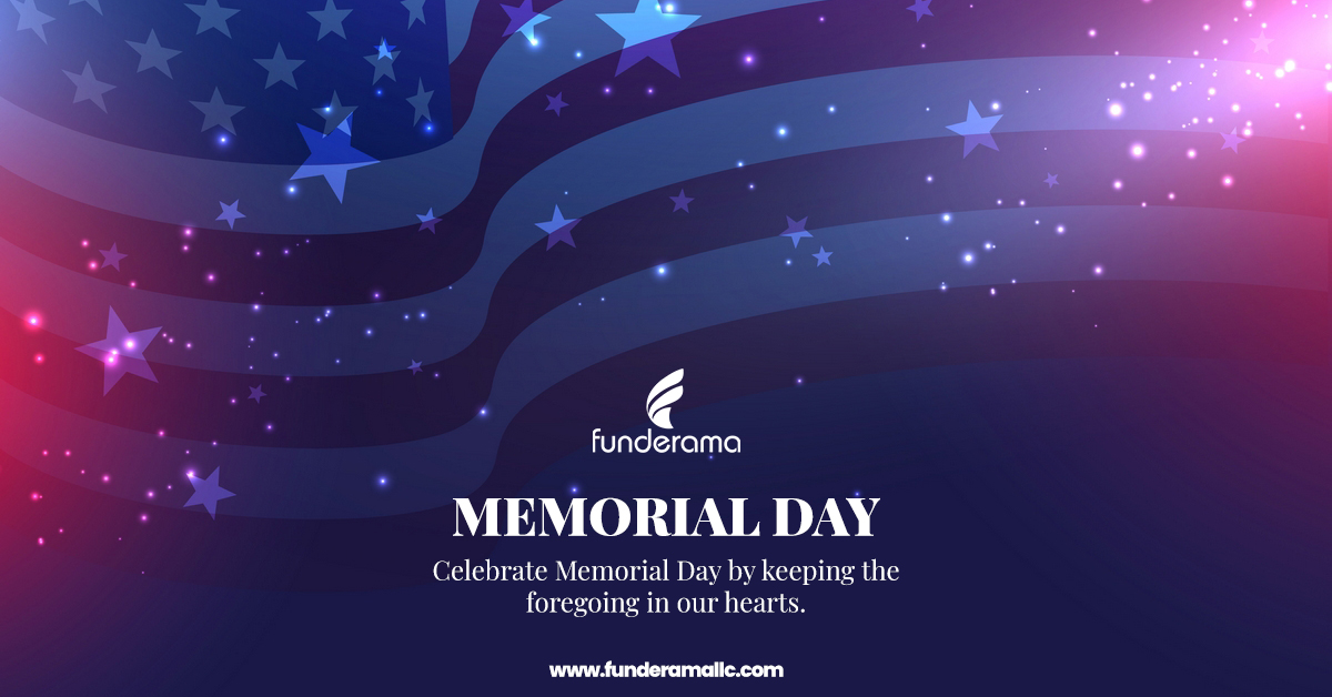 Celebrate Memorial Day by keeping the foregoing in our hearts. #memorialdayweekend #memorialday #funderamallc #funderama