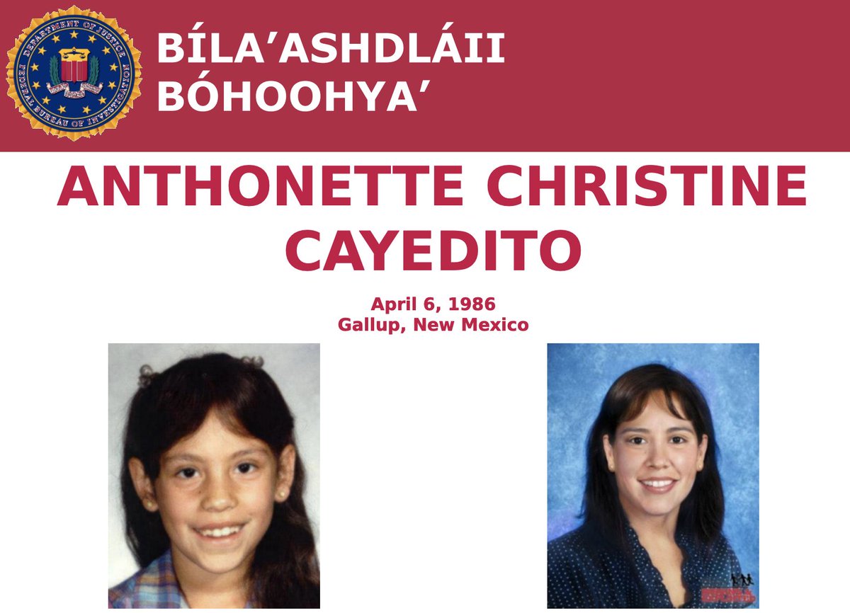FBI's tweet photo. #ICYMI: The #FBI works to find missing children no matter how long ago they disappeared. Anthonette Cayedito vanished in 1986, but the FBI recently translated information about her case into Navajo to help generate tips from the public. https://t.co/Q48yA74hQW https://t.co/zESoTc7JNs