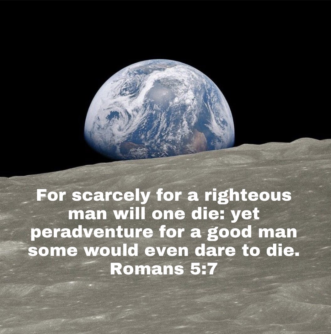 awesomeweb's tweet image. “For when we were yet without strength, in due time Christ died for the ungodly. For scarcely for a righteous man will one die: yet peradventure for a good man some would even dare to die.
Read Romans 5:6-11 KJV