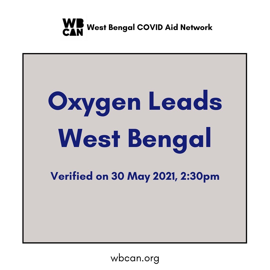 WBCAN2's tweet photo. Verified Oxygen leads West Bengal 30May 2:30pm  
Data checked &amp; verified by our volunteers but due to dynamic nature of products &amp; services, realtime availability nt guarantd.
1/3
#covid_19 #covidindia #covidresources #covidresourcesindia #covidrelief #wbcan #westbengal  #oxygen https://t.co/12ouFYQATv