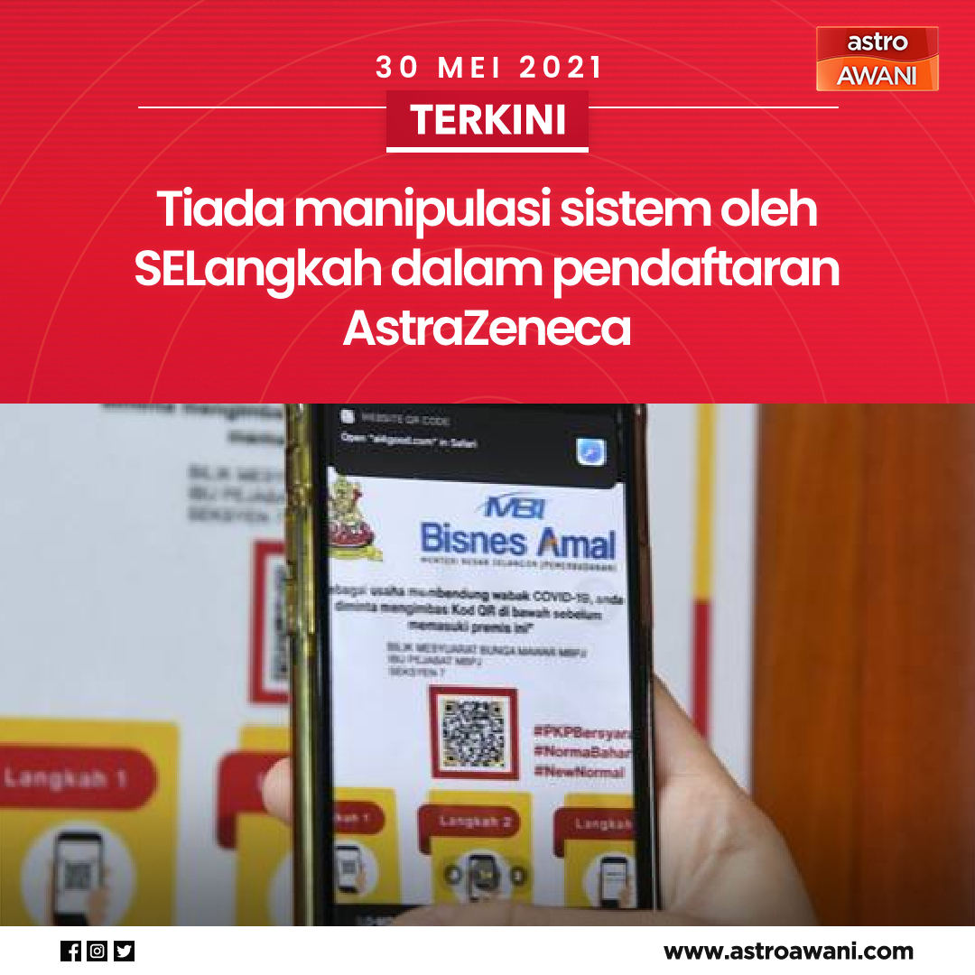 Astro Awani On Twitter Tidak Berlaku Manipulasi Sistem Oleh Pihak Selangkah Sepertimana Didakwa Oleh Beberapa Pihak Baru Baru Ini Melibatkan Pemberian Vaksin Covid 19 Baru Baru Ini Ikuti Berita Terkini Di Https T Co Ia2kvadknd