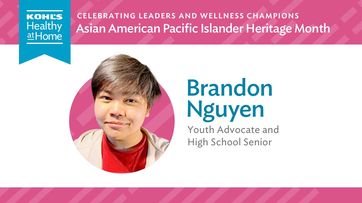 HealthierGen's tweet photo. βFor me, an inclusive and equitable future is where all people are accepted, heard, and not discriminated against based on the many traits that make us unique.β - Brandon Nguyen | Learn more: https://t.co/DhriVrsijI #AAPIM #KohlsHealthyAtHome @Kohls https://t.co/2V69KZMR8l