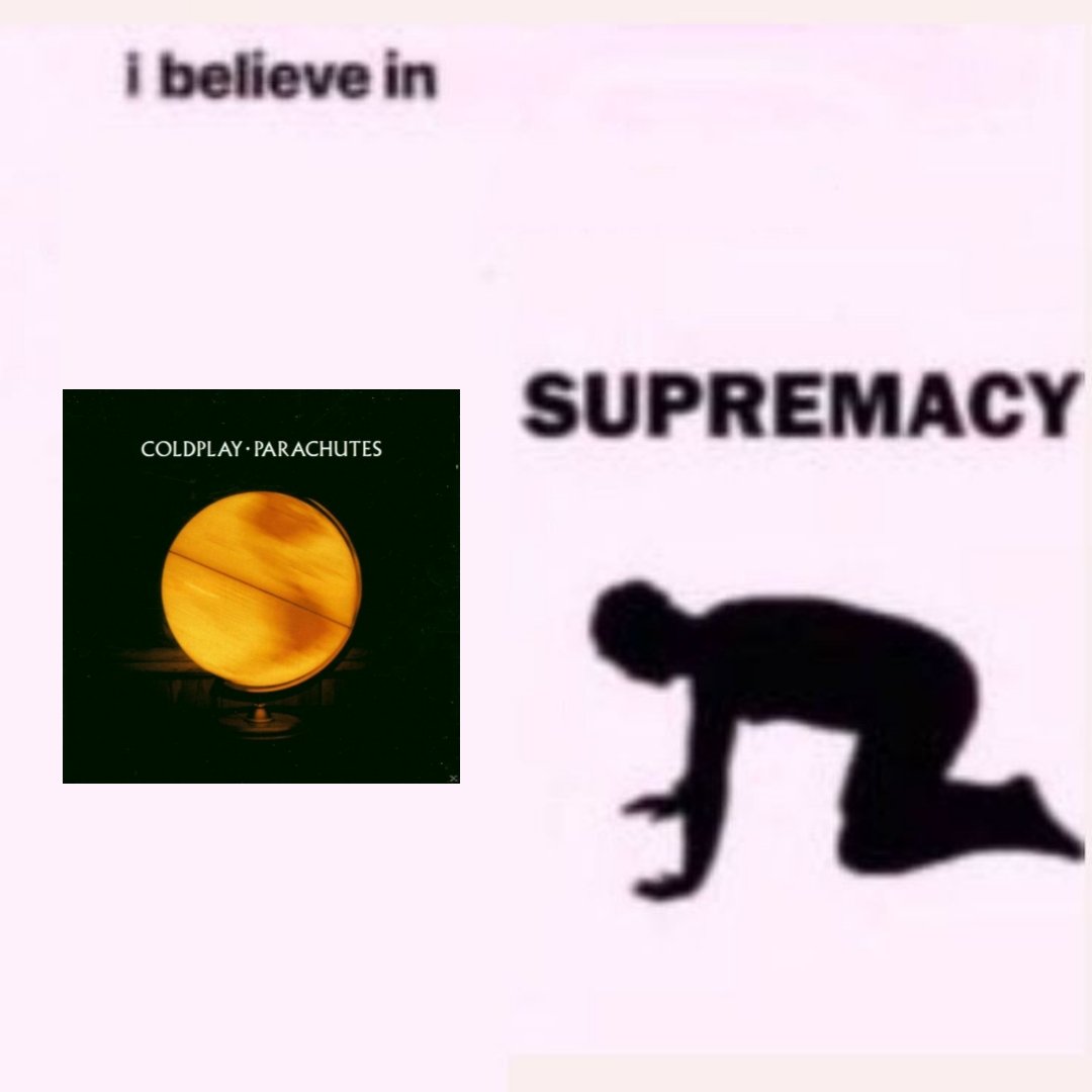 coldplayispunk's tweet photo. i believe in (supremacy) coldplay version https://t.co/FnEA64ch4U