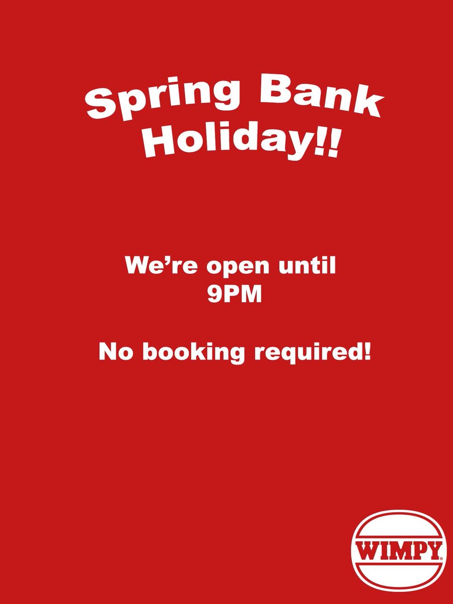 WimpyWorthing's tweet photo. We are still open for Bank Holiday Monday tomorrow!! 

So you can enjoy a wimpy burger 🍔 and the sun ☀️ 

Open from 8:30 AM until 9 PM no booking required! 🤤

We look forward to seeing you! 😁

#wimpy #wimpyuk #bankholiday https://t.co/xyhAeuyUsA
