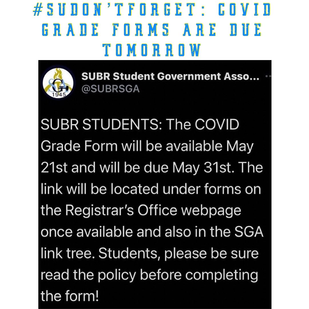 onthisbluff's tweet photo. #SUDONTFORGET: If you’re not happy with the grade that you received for the Spring ‘21 semester, you should fill out the COVID-19 Grade Form. The form could be located in the link on @subr_sga bio. 
📸: @subr_sga 
• 
#wearesouthern💙💛 #onthisbluff #wearesouthern https://t.co/RrJfGfcp60