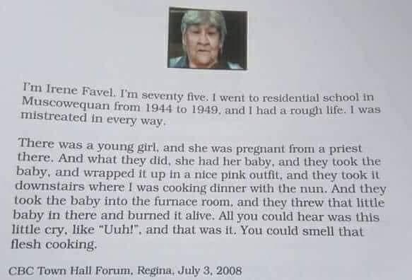 BertramBernard's tweet image. “They [nuns] took the baby, and wrapped it up in a nice pink outfit, and they took it downstairs where I was cooking dinner with the nun. And they [nuns] took the baby into the furnace room, and they [nuns] threw that little baby in there and burned it alive.” #215children