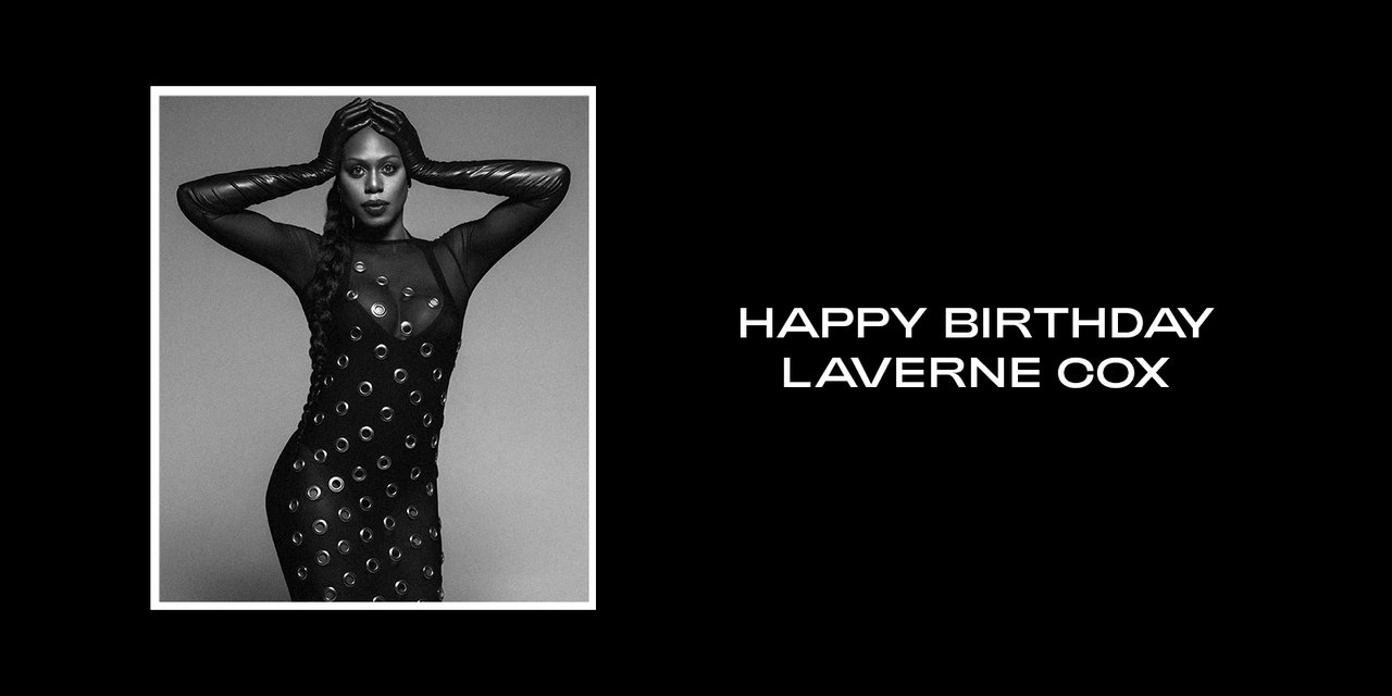  Happy Birthday Laverne Cox & Cee Lo Green  