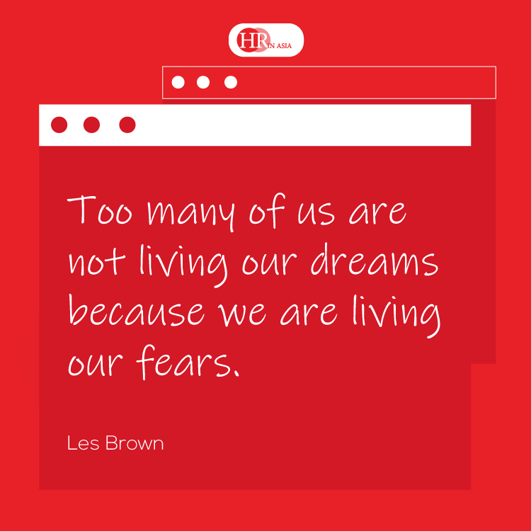 HRinAsia's tweet photo. “Too many of us are not living our dreams because we are living our fears.”― Les Brown #HRinAsia #Quotes #MotivationalQuotes https://t.co/BIbjVLtKUQ