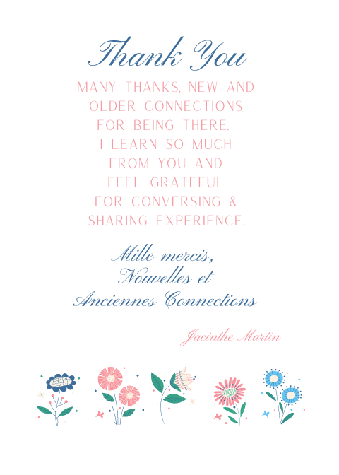 Thank you so much. Un grand merci à toutes mes nouvelles connections, et aux anciennes, d'être là et d'illuminer mes journées. Je republie en plus gros et à la verticale. J'apprends un peu tous les jours!