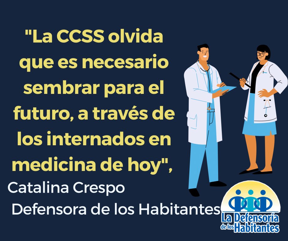 defensoriacr's tweet photo. "La CCSS olvida que es necesario sembrar para el futuro, a través de los internados en medicina de hoy", @CatalinaCRE, Defensora de los Habitantes https://t.co/VKBerfZw5D