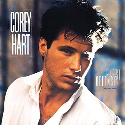 Happy Birthday Corey Hart              First Offense   