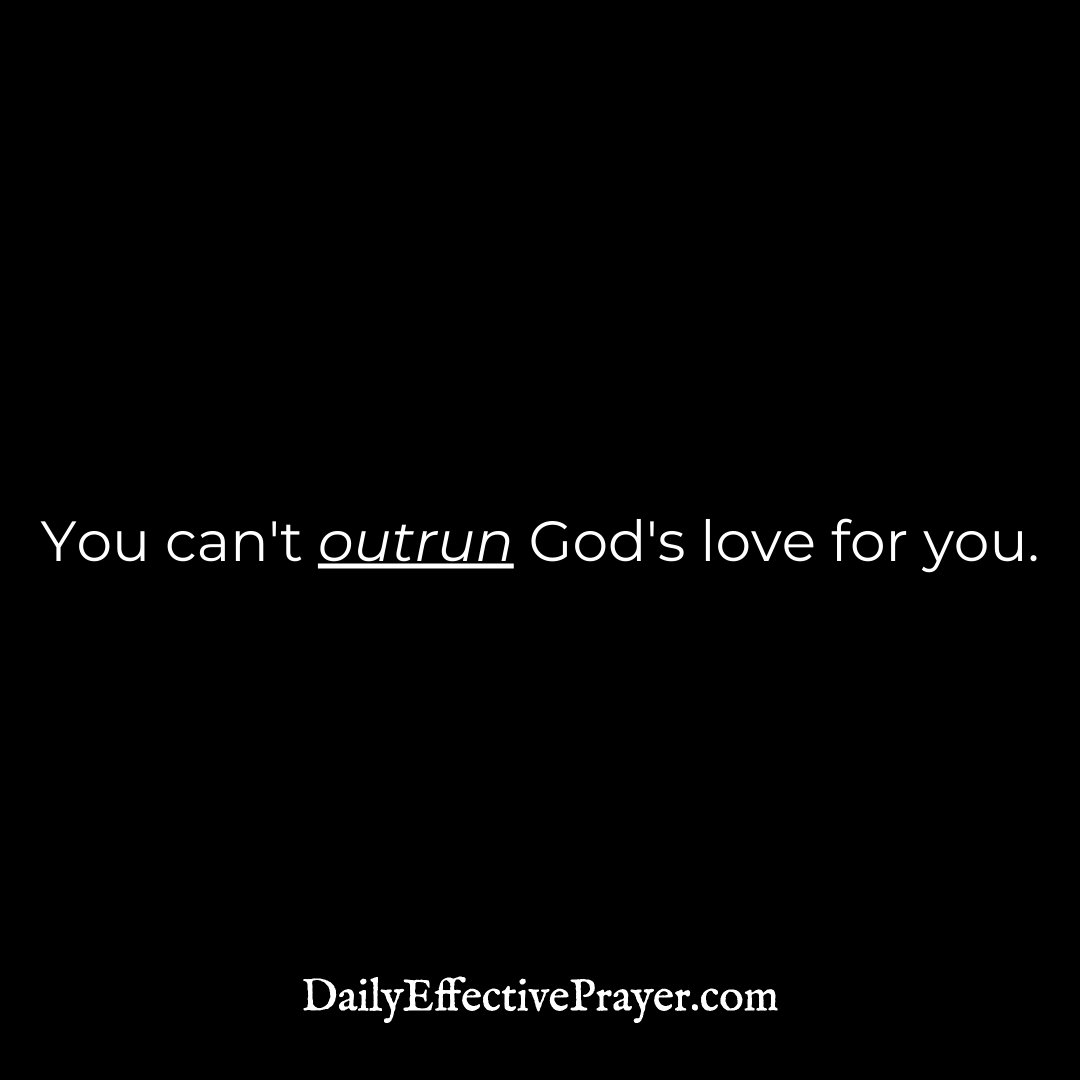 DailyEffectiveP's tweet photo. You can't outrun God's love for you. ❤️
.
.
.
#prayerpartners #prayerismyweapon #prayere #dailyprayers #aprayerandplan #upray #prayerofthenight #iprayforhim #injesusnameweprayamen #prayertoday #aprayingwife #prayerx https://t.co/feq2eNJqt8