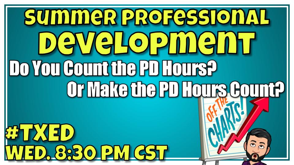 Join us Wed. at 8:30 pm CST for our final weekly #TXed chat before the summer!

Topic: "Summer Professional Development! Do you count the PD hours? Or make the PD hours count?

The <a href="/TXEDMod/">TXed Team</a> Team will be there! <a href="/PrincipalOgg/">Michael Ogg</a> <a href="/Tommyspall/">Tom Spall 🍏 #EDU</a> <a href="/meredithakers/">Dr. Meredith Akers</a> <a href="/mmurphyBES/">Michael Murphy</a> <a href="/CoachPullano/">Coach Jason Pullano</a>