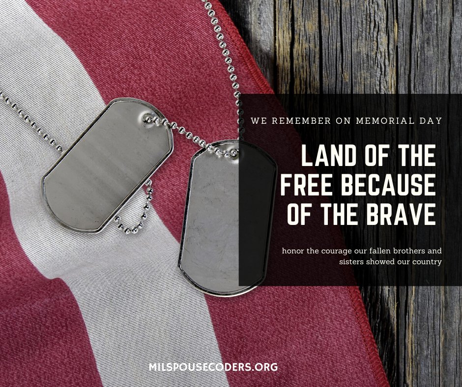 We remember on Memorial day honor the courage our fallen brothers and sisters showed our country.