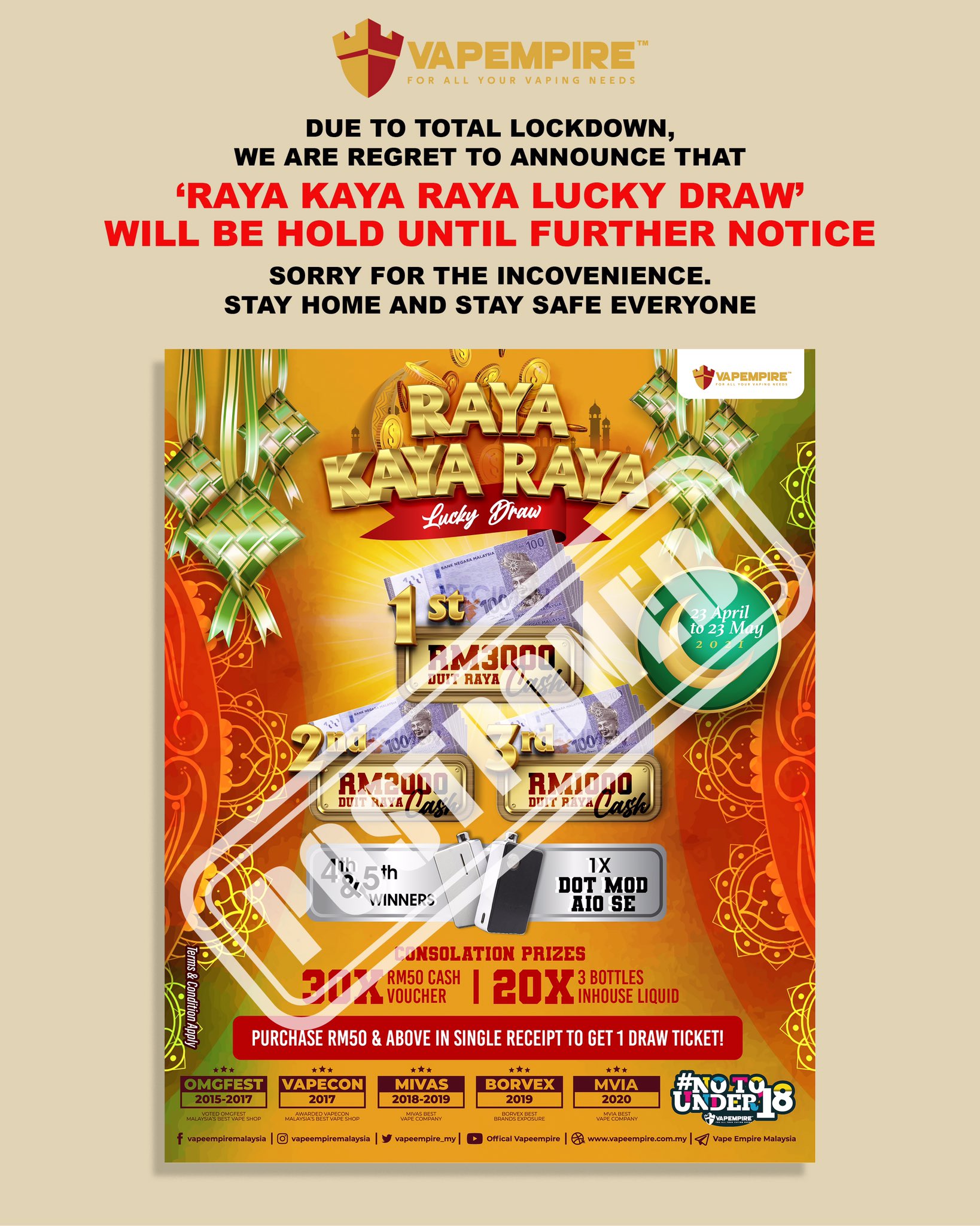 Vape Empire Malaysia On Twitter Announcement Due To Total Lockdown We Are Regret To Announce That Raya Kaya Raya Lucky Draw Will Be Hold Until Further Notice Sorry For The Inconvenience And