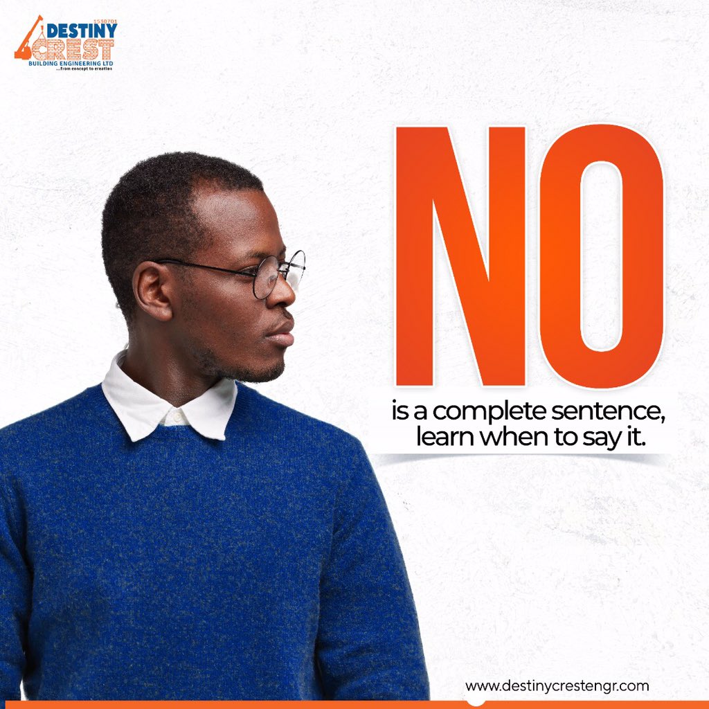 DestinychrisLtd's tweet photo. Knowing when to say no or otherwise is closely linked to self-confidence. 

Don't ever be intimidated!

HAPPY NEW WEEK🏗🏠🏢🏥🏪🏤🏣 https://t.co/FmvEmQRsXH