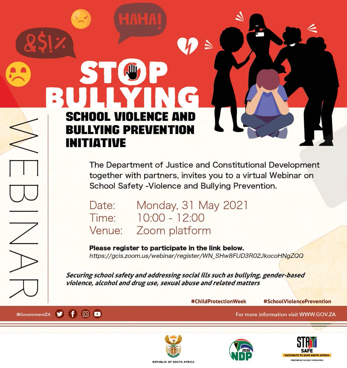 REMINDER:
You are invited to participate in the 'School Safety - Violence and Bullying Prevention Initiatives' Webinar that will be held at 10h00am today.

Please follow the link below to participate:

gcis.zoom.us/webinar/regist…

#childprotectionweek2021
#SchoolViolencePrevention