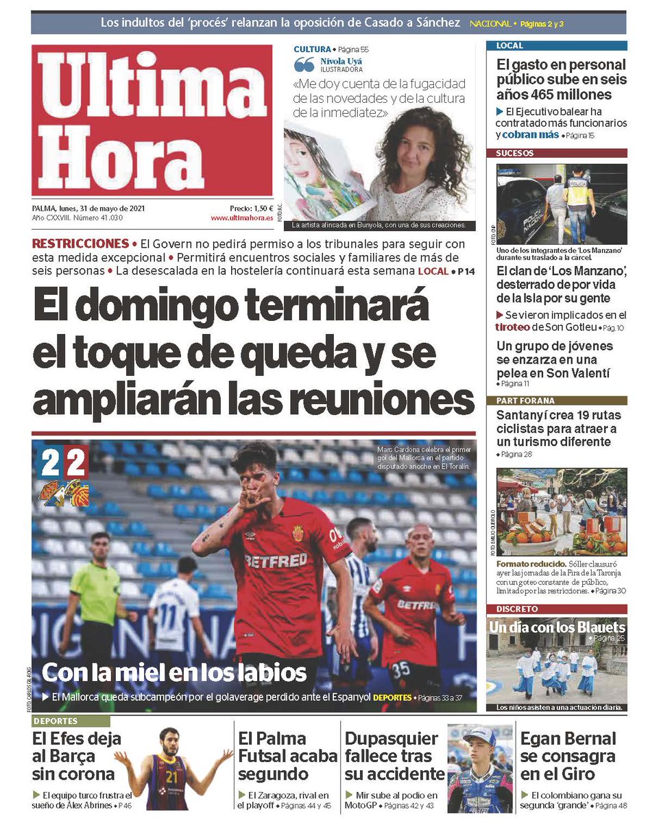 Las portadas del lunes en Mallorca destacan que la reapertura de fronteras eleva un 30% la demanda de viviendas y dispara los precios y que el domingo terminará el toque de queda.

Compra prensa local. Tú no puedes estar informado sin ellos. Ellos no pueden vivir sin ti.
