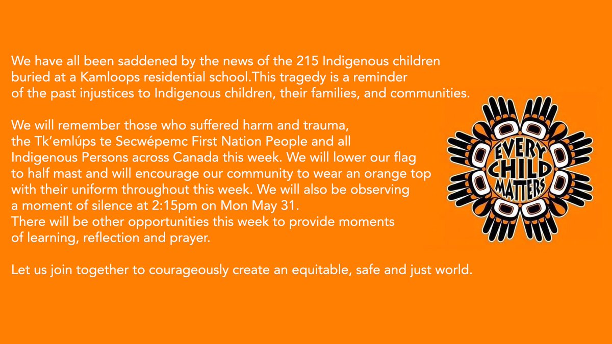 We have all been saddened by the news of the 215 Indigenous children buried at a Kamloops residential school. This tragedy is a reminder of the past injustices to Indigenous children, their families, and communities.