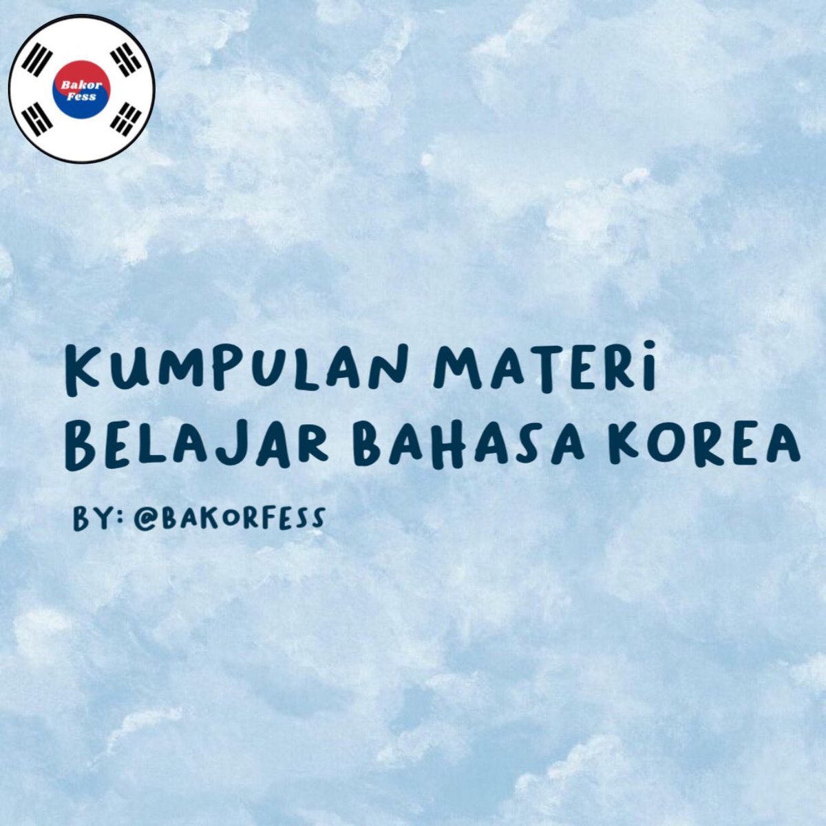 BakorFess's tweet photo. Kumpulan thread buat belajar bahasa korea ✨ https://t.co/dl34nBfsLm