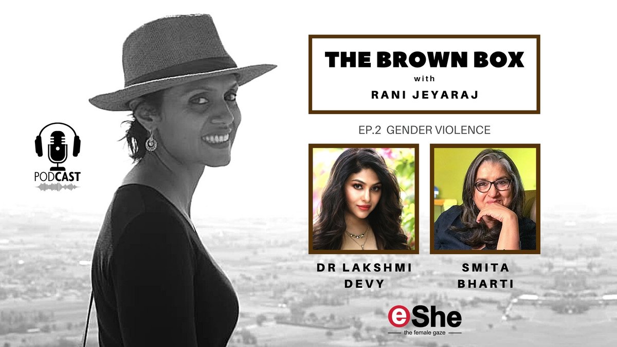 In ep.2 of #TheBrownBox #podcast for eShe, host Rani Jeyaraj has a powerful conversation with actor-filmmaker Dr @lakshmidevyNYC and renowned activist @_smitabharti_ about gender violence in India.
Read more and listen here: eshe.in/2021/05/31/pod…