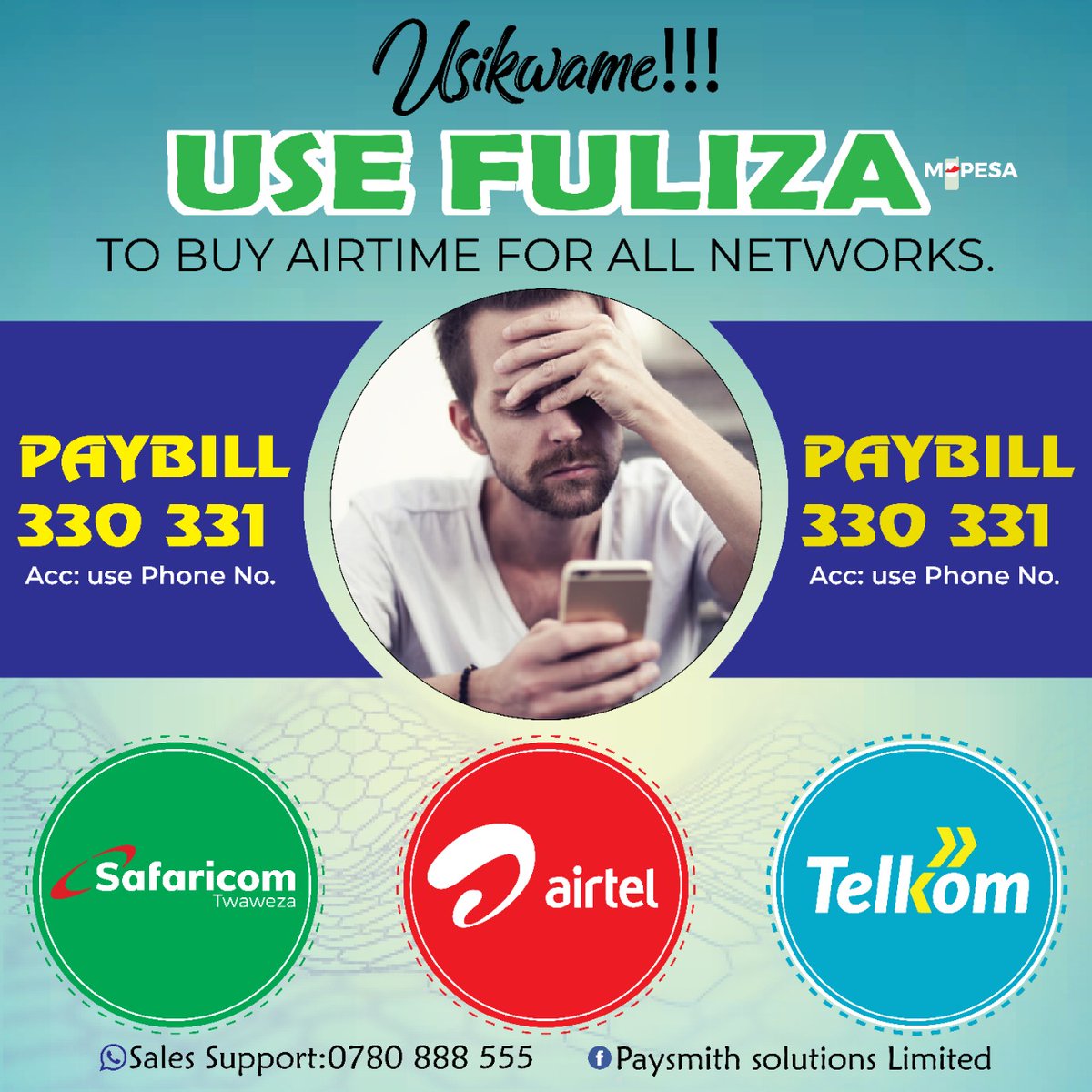 Paysmith_Ke's tweet photo. #usikwame use FULIZA MPESA TO BUY AIRTIME FOR SAFARICOM/TELKOM/AIRTEL using PAYBILL no. 330331.
Use your phone no. as ACCOUNT. https://t.co/tSvUUj2gRO