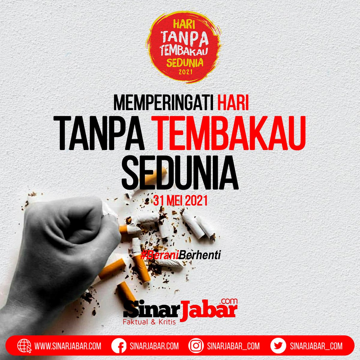 sinarjabar_com's tweet photo. Selamat Memperingati Hari Tanpa Tembakau Sedunia 31 Mei 2021.
.
.
#sinarjabar #BeraniBerhenti #worldnotobaccoday2021 #haritanpatembakausedunia2021 #quitnotswitch #hentibukanganti #committoquit https://t.co/h1XTW2QyvT