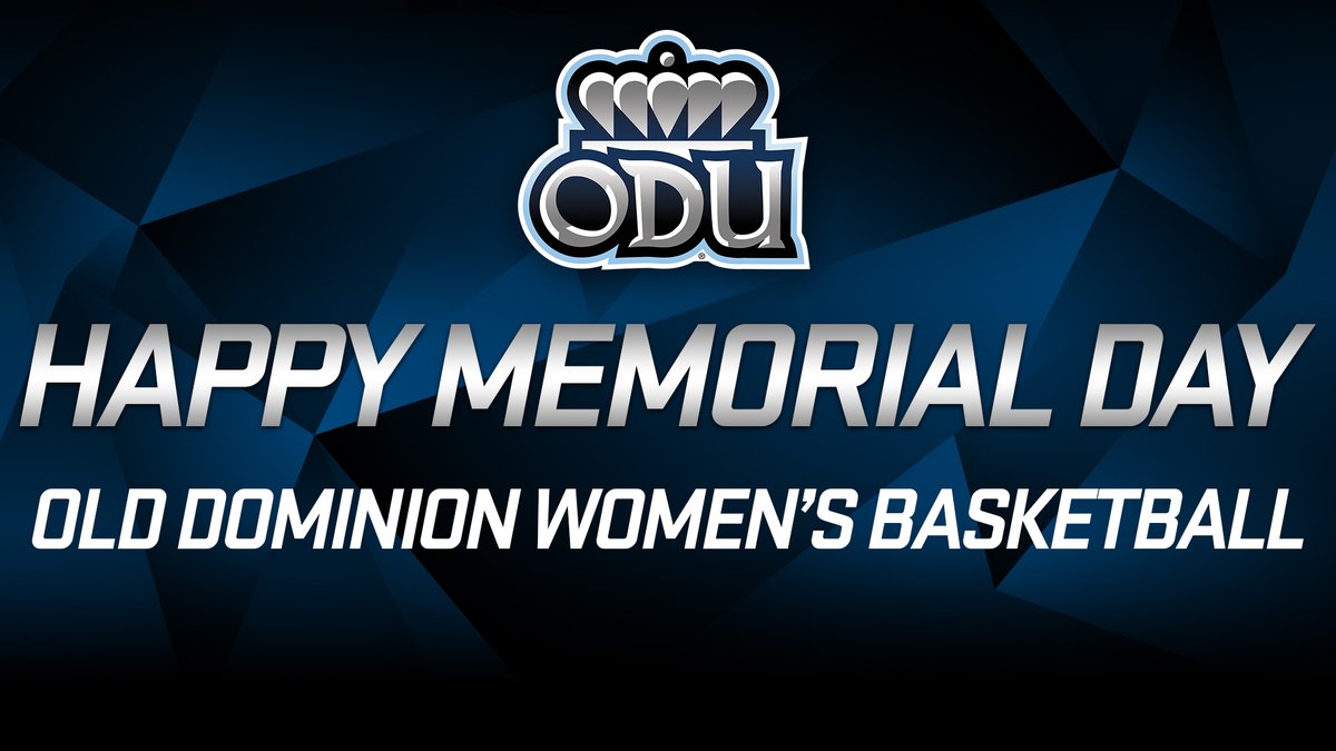 Old Dominion Women's Basketball wishes you all the best on this Memorial Day.

#ODUSports | #ReignOn | #Monarchs